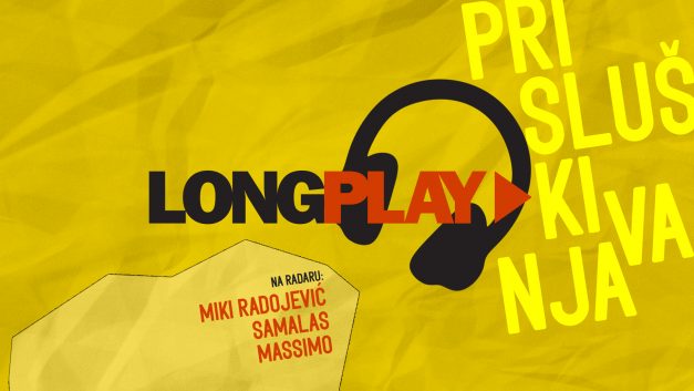 Long Play prisluškivanja: Miki Radojević, Samalas, Massimo
